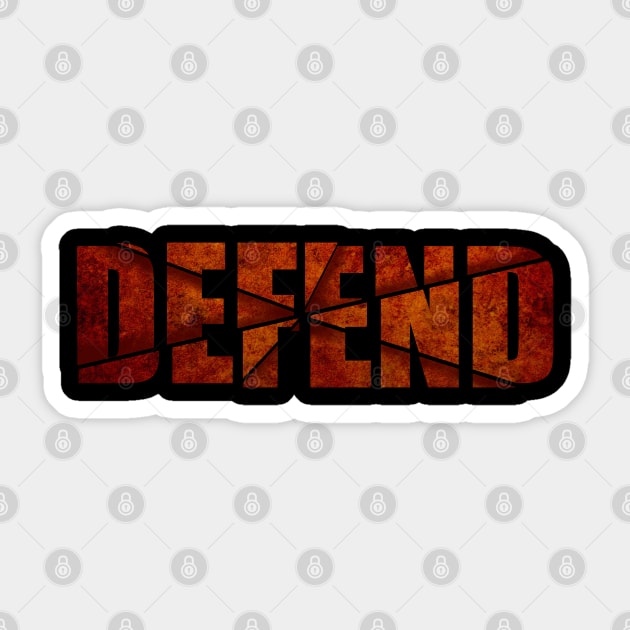 Defend Sticker by SAN ART STUDIO 